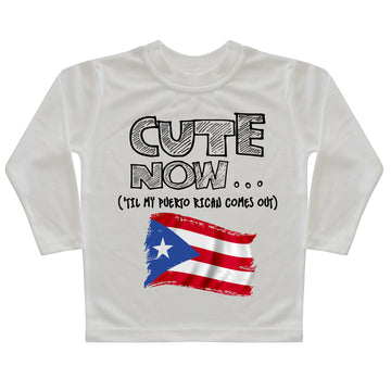 ('Til My Puerto Rican Comes Out) Toddler Long Sleeve T-shirt