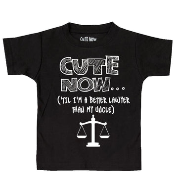('Til I'm a Better Lawyer Than My Uncle) Toddler T-shirt