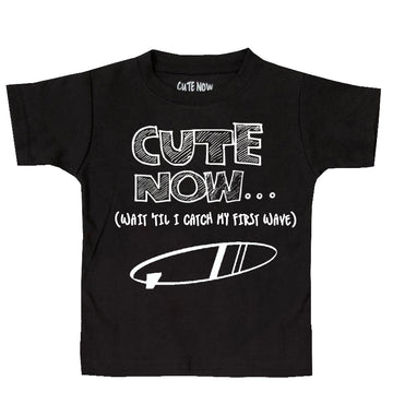 (Wait 'Til I Catch My First Wave) Toddler T-shirt
