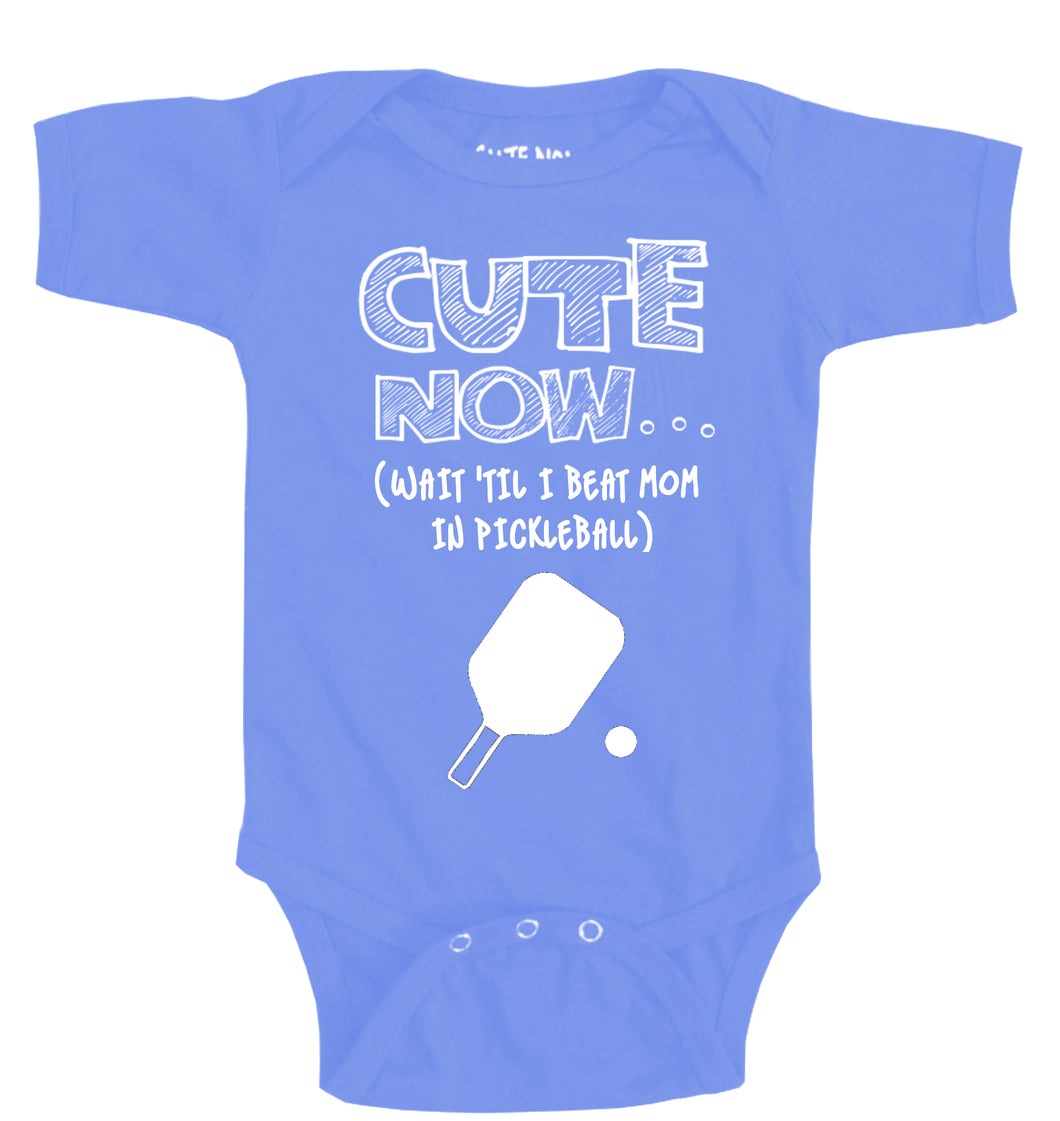 (Wait 'Til I Beat Mom in Pickleball) Bodysuit