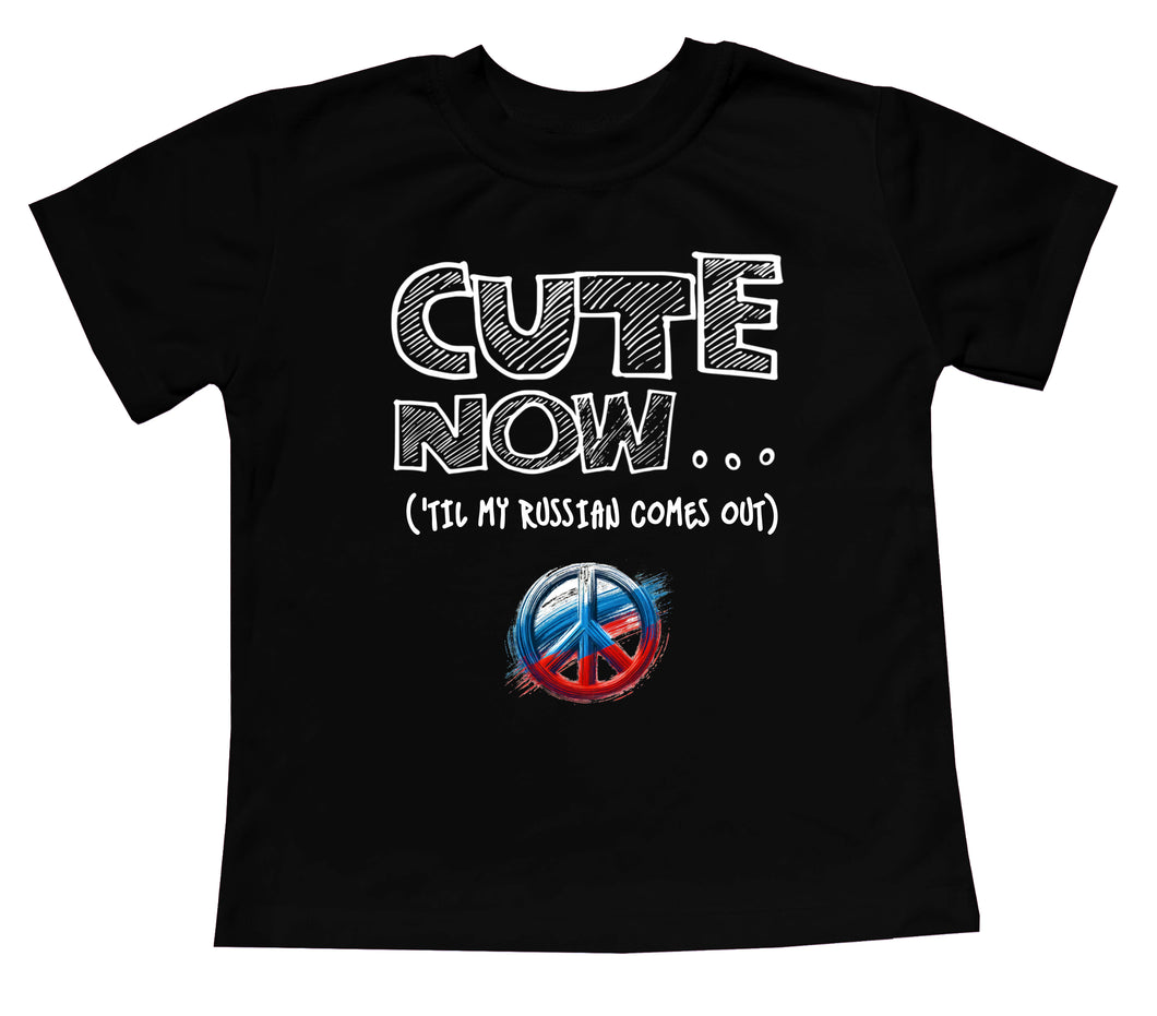 Peace ('Til My Russian Comes Out) Toddler T-shirt