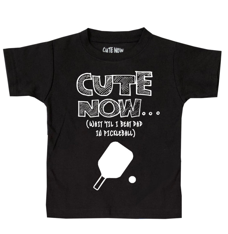 (Wait 'Til I Beat Dad in Pickleball) Toddler T-shirt