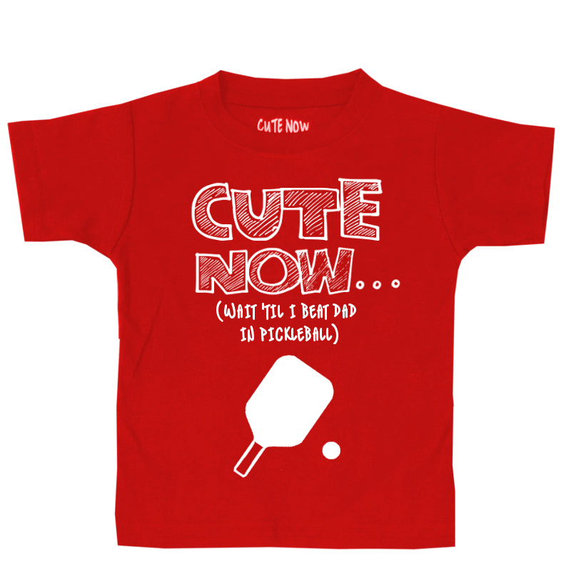 (Wait 'Til I Beat Dad in Pickleball) Toddler T-shirt