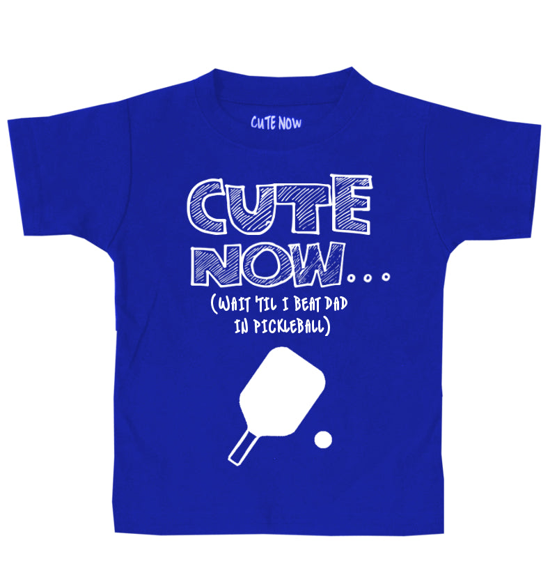(Wait 'Til I Beat Dad in Pickleball) Toddler T-shirt