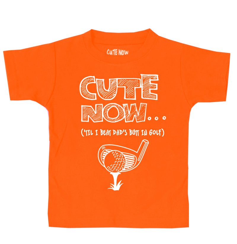 ('Til I Beat My Dad's Butt In Golf) Toddler T-shirt