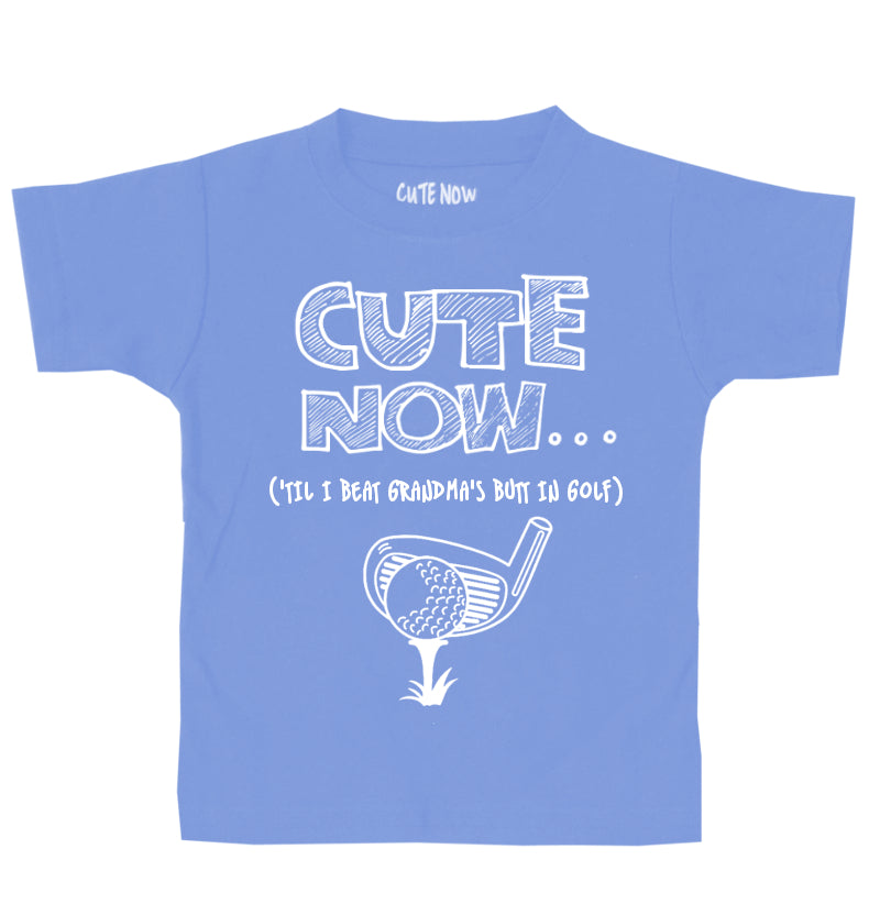 ('Til I Beat My Grandma's Butt In Golf) Toddler T-shirt