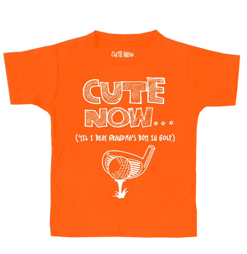 ('Til I Beat My Grandma's Butt In Golf) Toddler T-shirt