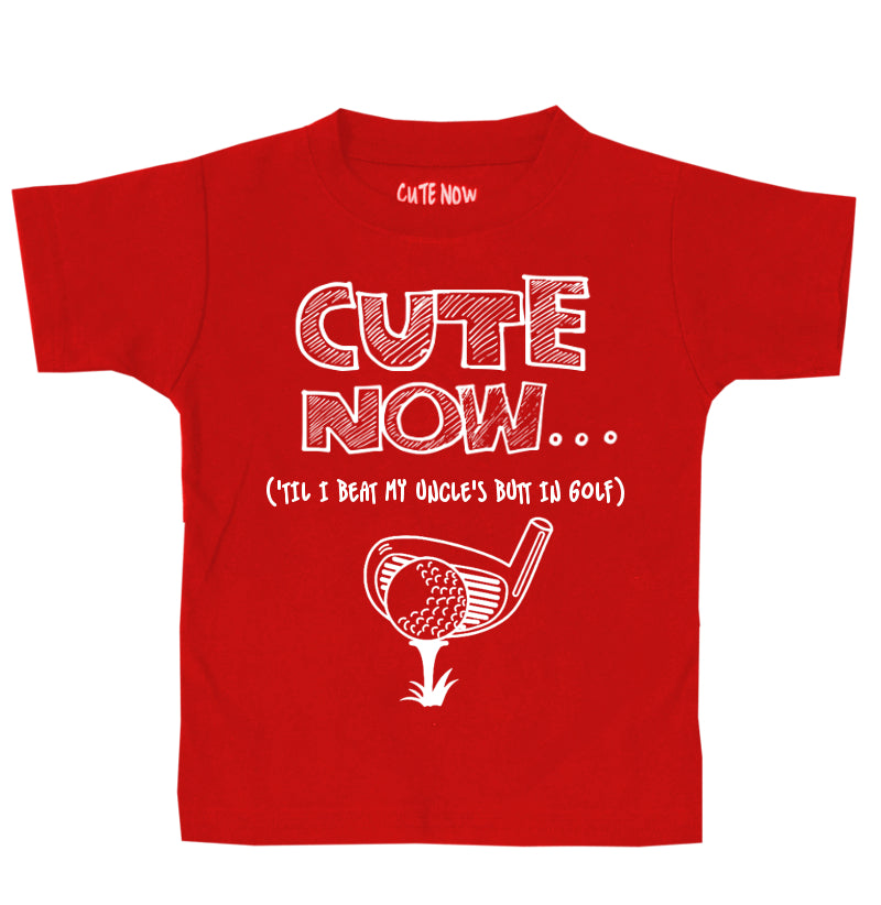 ('Til I Beat My Uncle's Butt In Golf) Toddler T-shirt