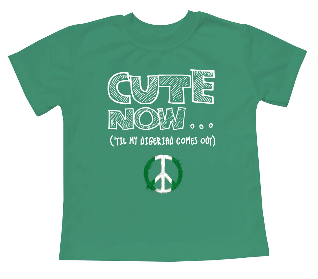 Peace ('Til My Nigerian Comes Out) Toddler T-shirt