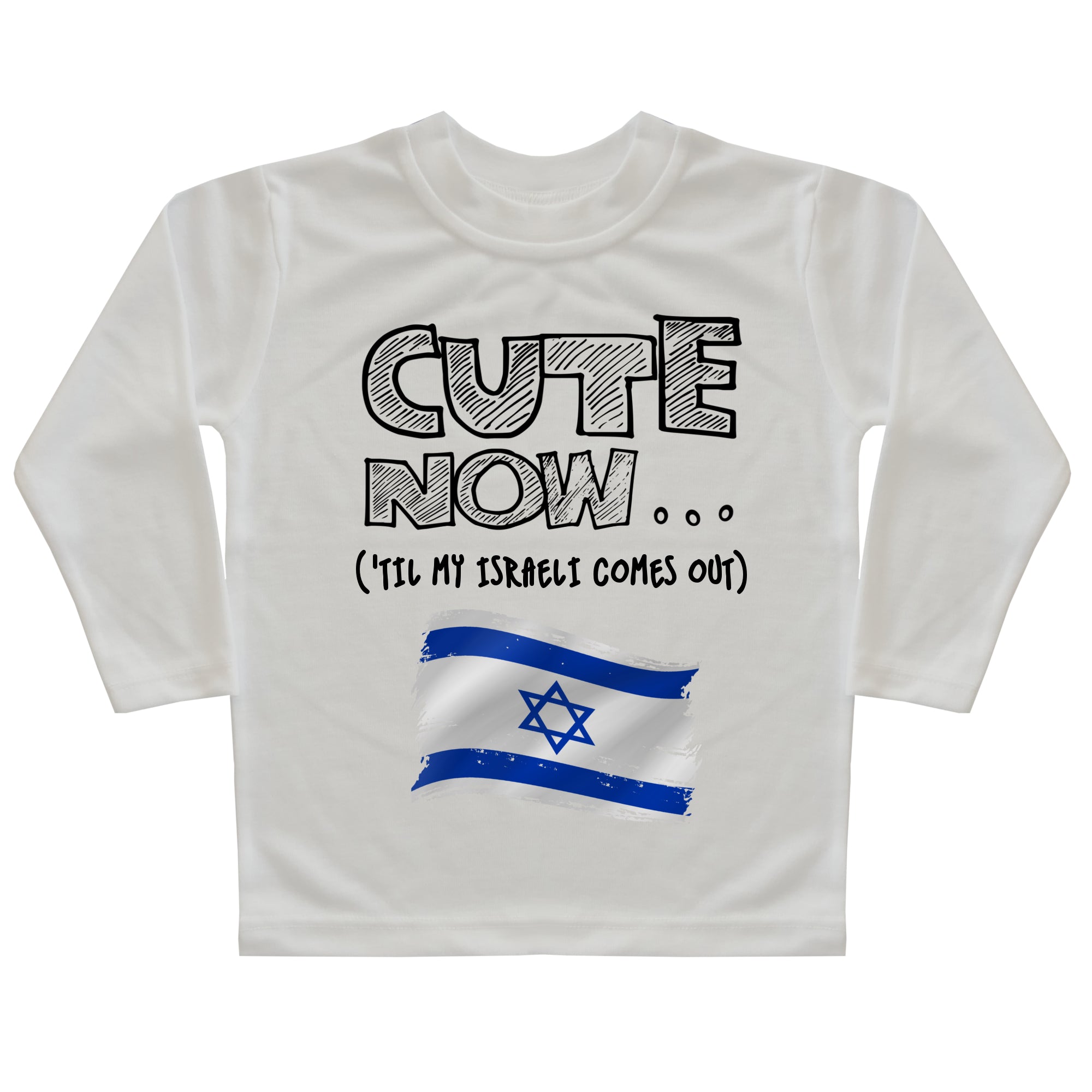 ('Til My Israeli Comes Out) Toddler Long Sleeve T-shirt