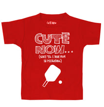 (Wait 'Til I Beat Mom in Pickleball) Toddler T-shirt