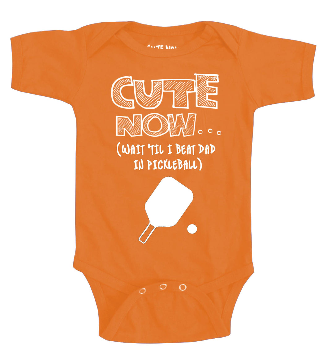 (Wait 'Til I Beat Dad in Pickleball) Bodysuit