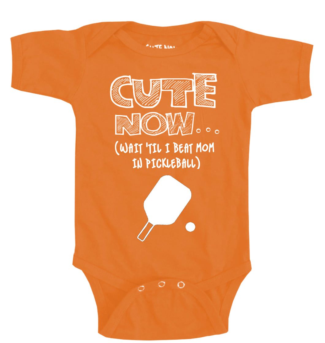 (Wait 'Til I Beat Mom in Pickleball) Bodysuit