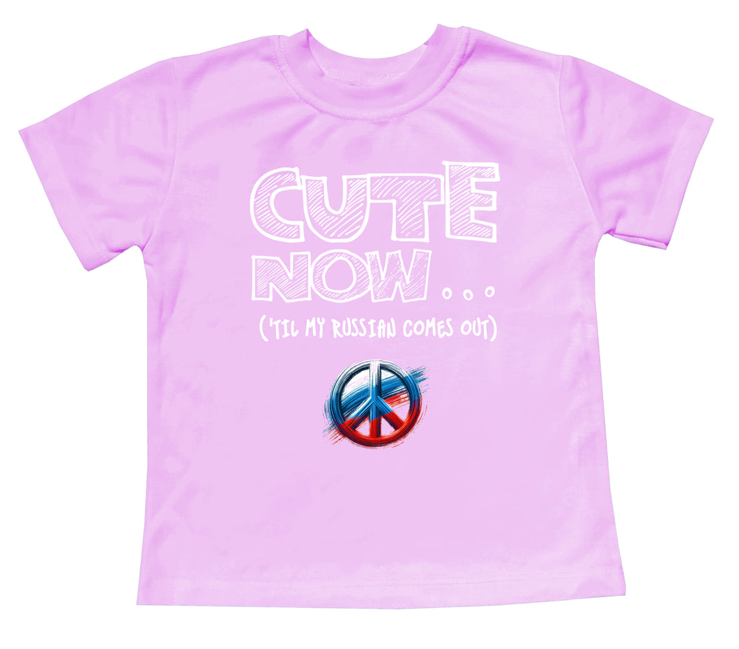 Peace ('Til My Russian Comes Out) Toddler T-shirt