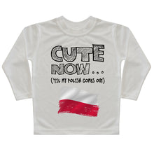 ('Til My Polish Comes Out) Toddler Long Sleeve T-shirt