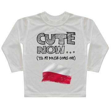('Til My Polish Comes Out) Toddler Long Sleeve T-shirt
