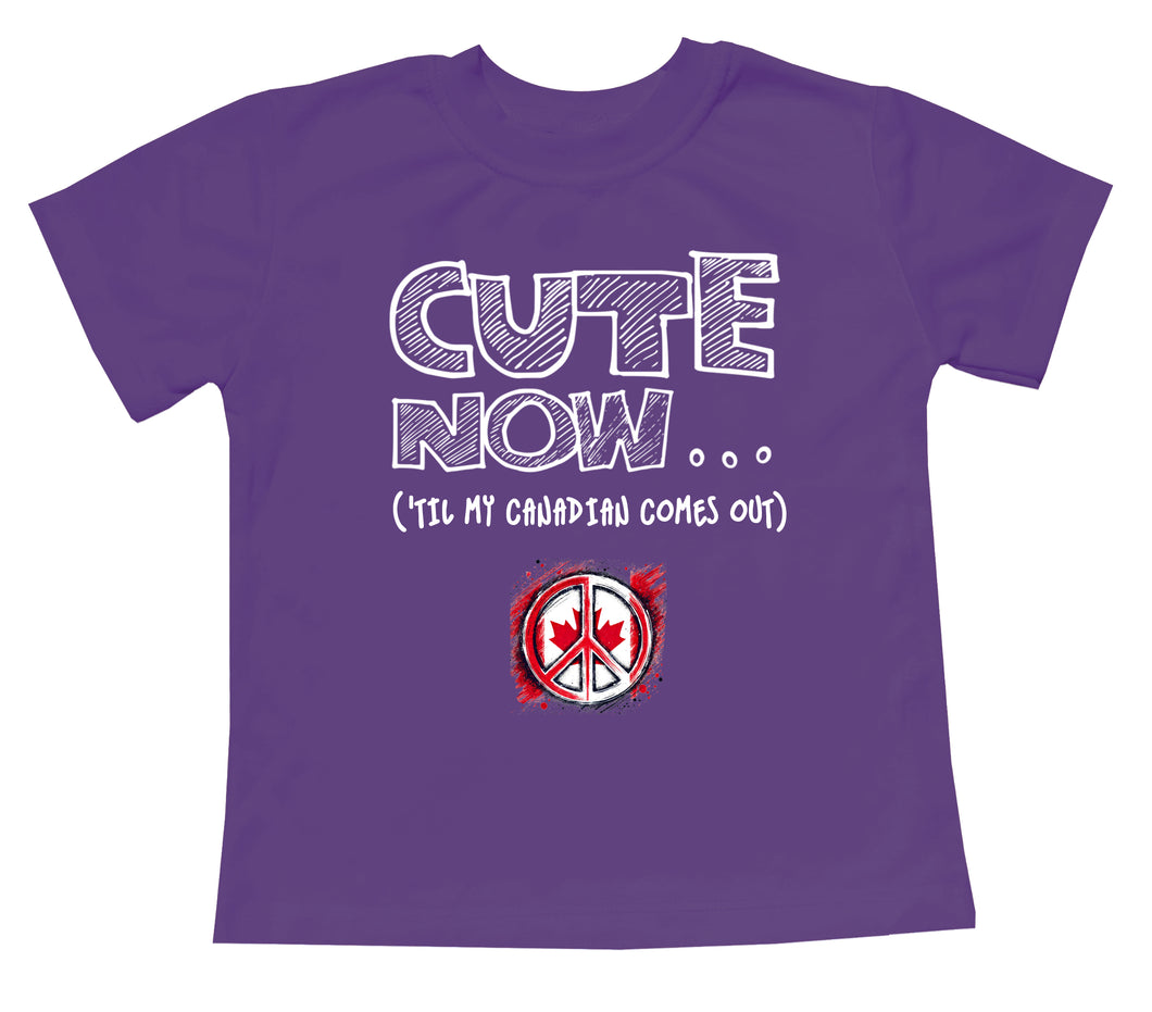 Peace ('Til My Canadian Comes Out) Toddler T-shirt