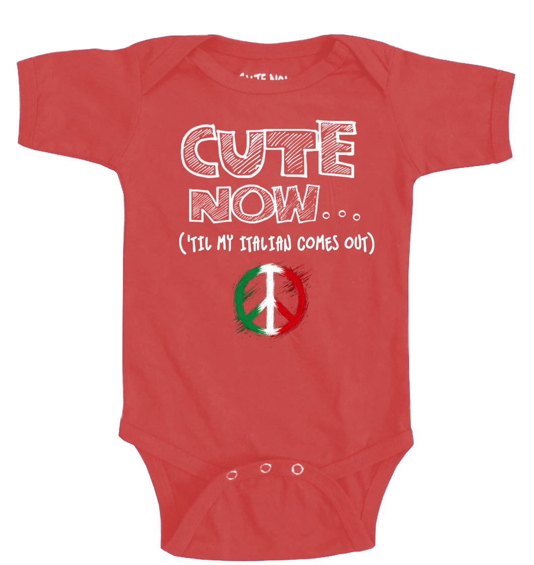 Peace ('Til My Italian Comes Out) Bodysuit