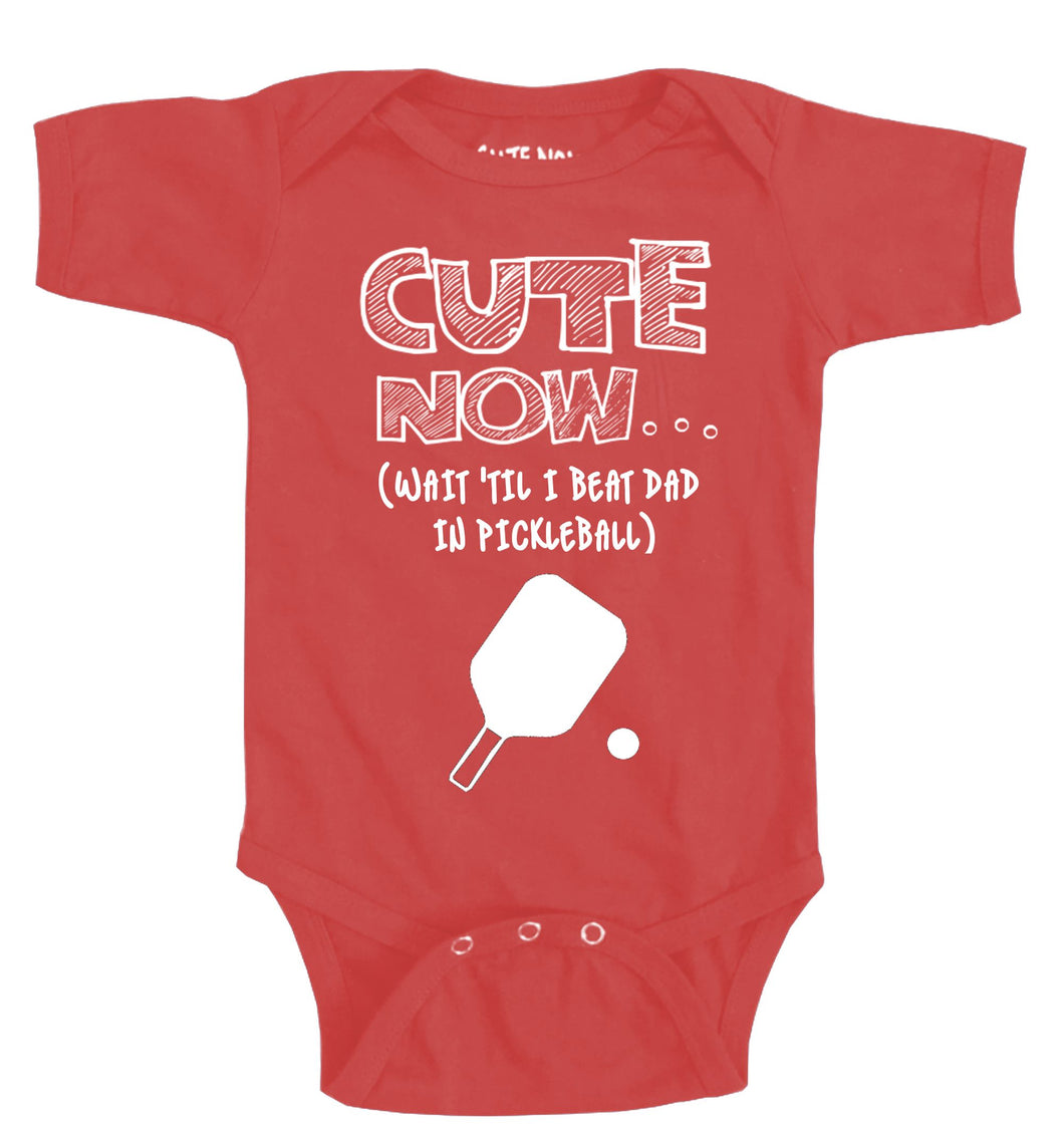 (Wait 'Til I Beat Dad in Pickleball) Bodysuit