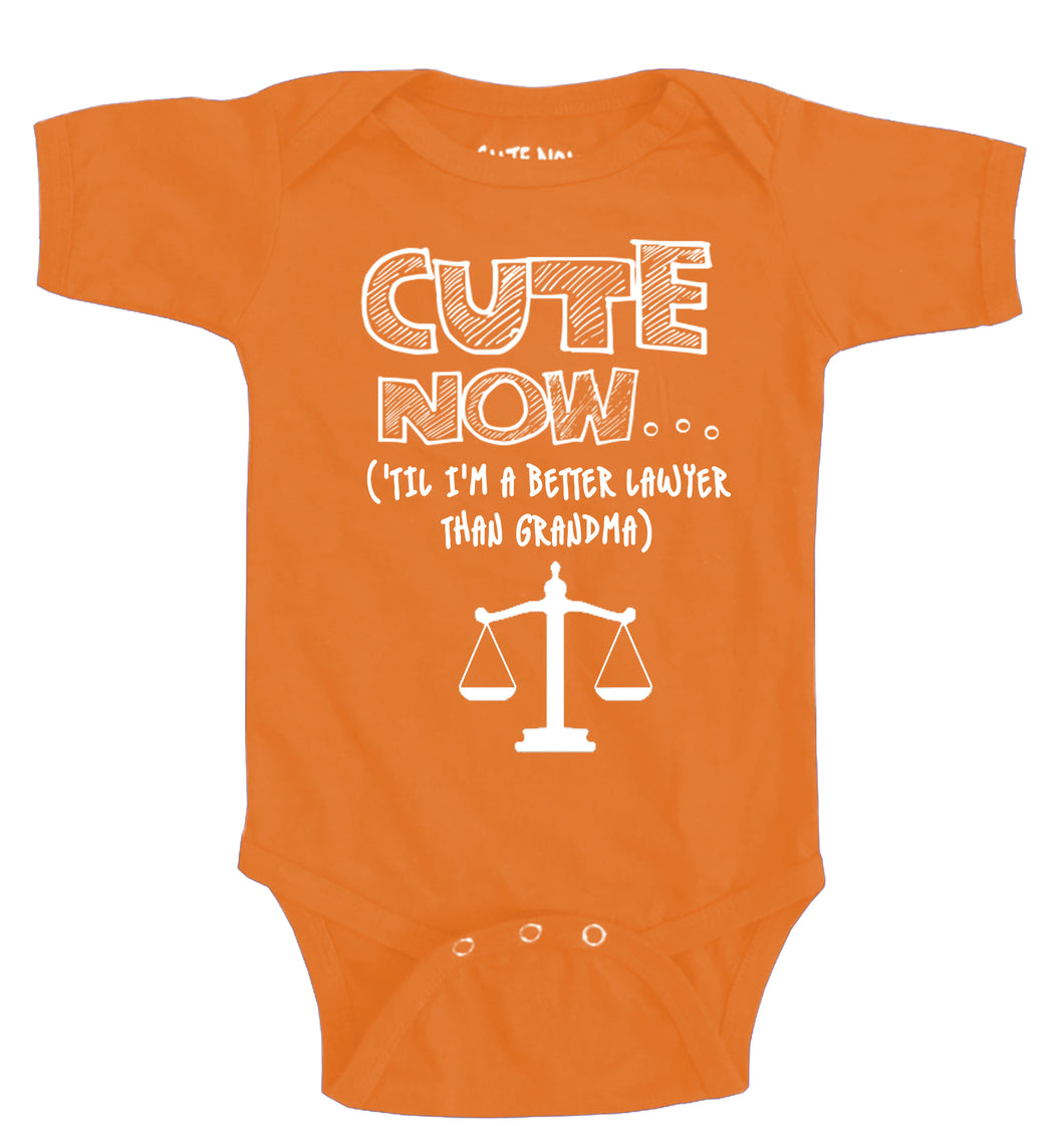 ('Til I'm a Better Lawyer Than Grandma) Bodysuit