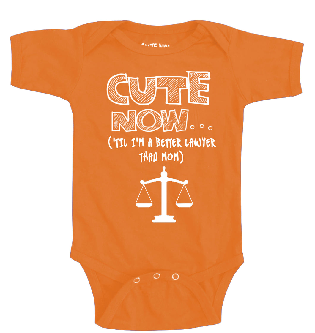 ('Til I'm a Better Lawyer Than Mom) Bodysuit