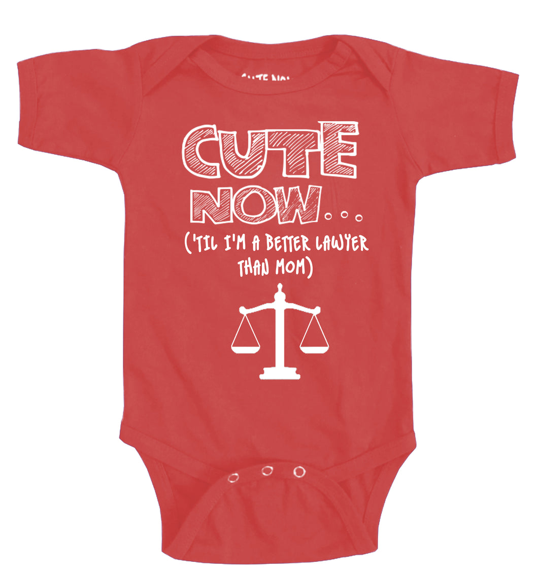 ('Til I'm a Better Lawyer Than Mom) Bodysuit
