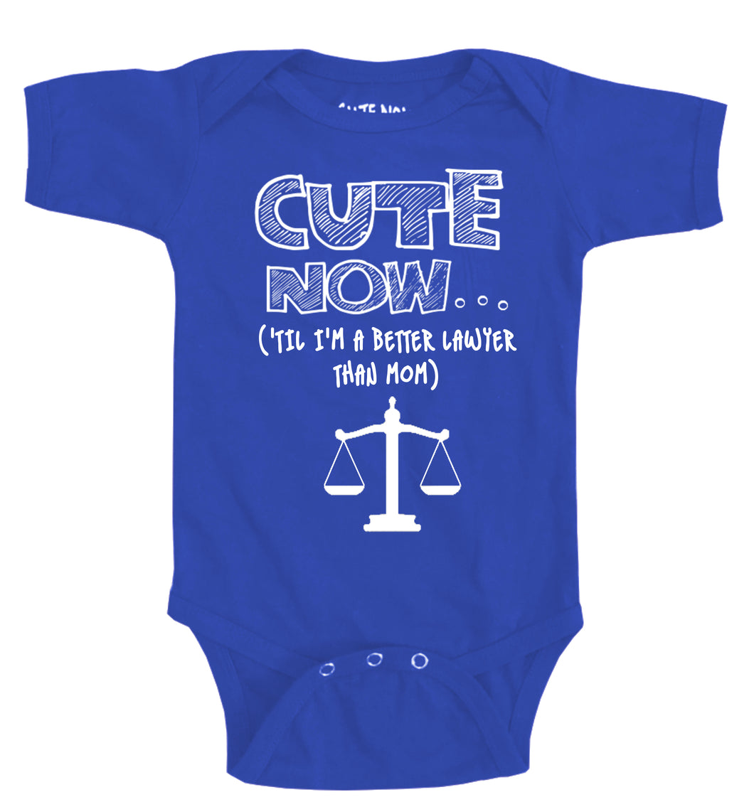 ('Til I'm a Better Lawyer Than Mom) Bodysuit