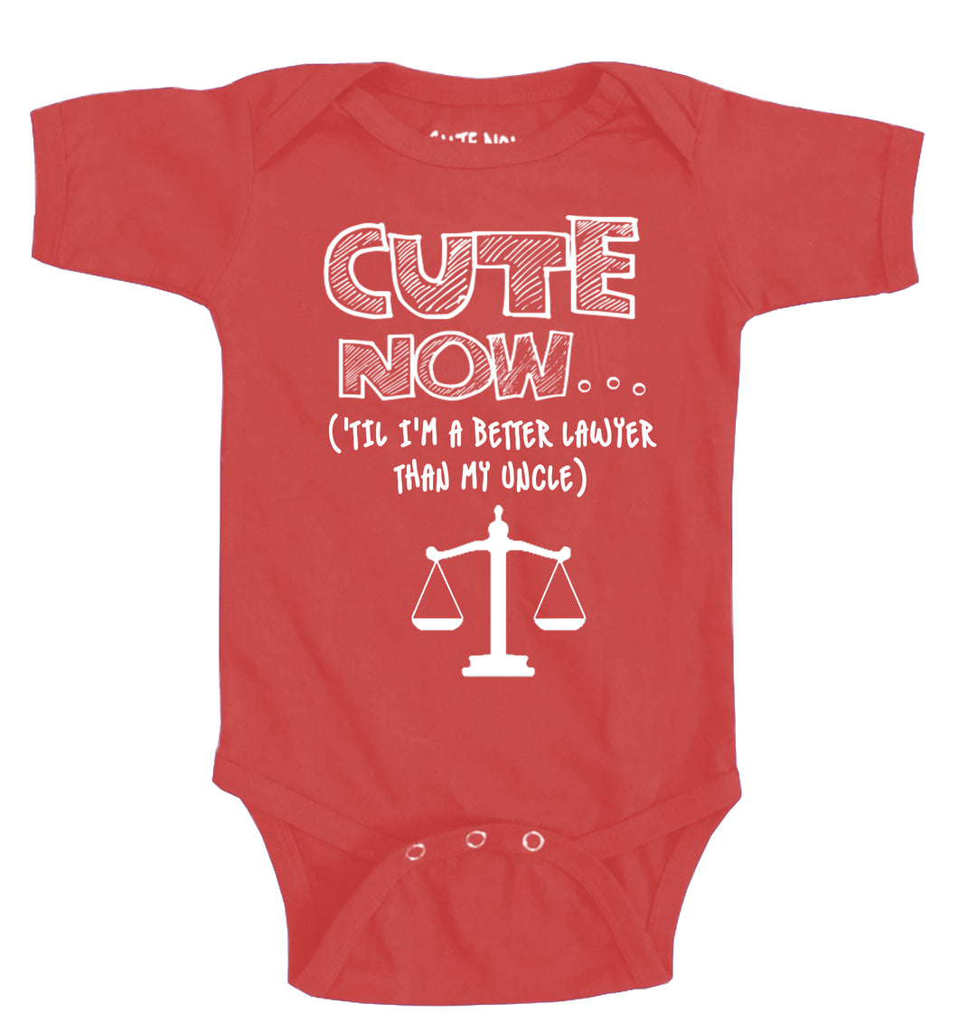 ('Til I'm a Better Lawyer Than My Uncle) Bodysuit