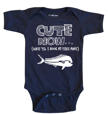 (Wait 'Til I Hook My First Mahi) Bodysuit