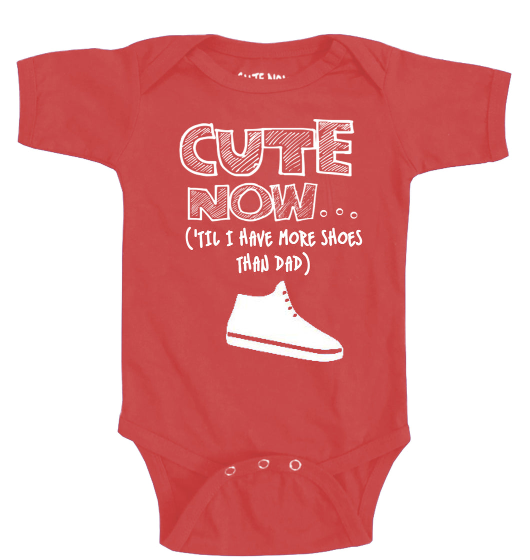 ('Til I Have More Shoes Than Dad) Bodysuit