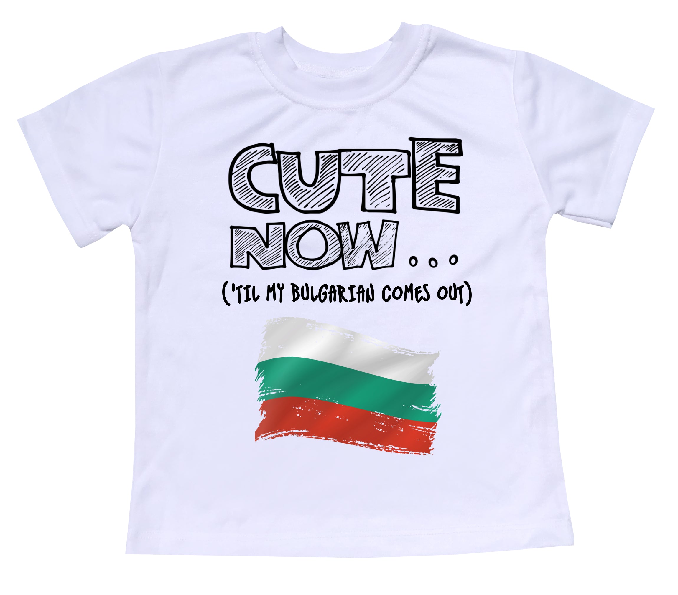 ('Til My Bulgarian Comes Out) Toddler T-shirt