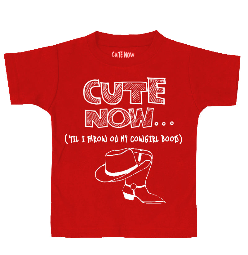 ('Til I Throw On My Cowgirl Boots) Toddler T-shirt