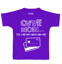('Til I Max Dad's Credit Card Out) Toddler T-shirt