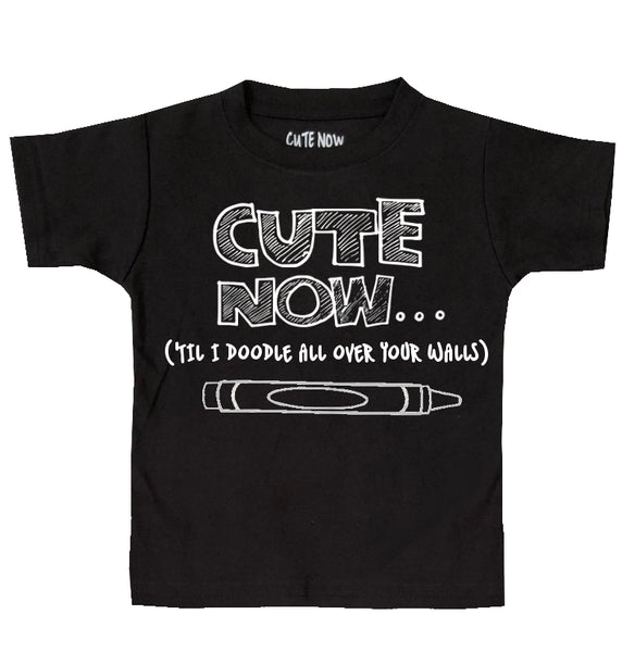 ('Til I Doodle All Over Your Walls) Toddler T-shirt