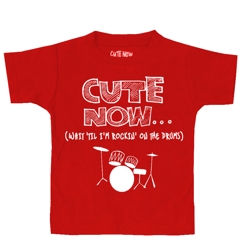 (Wait 'Til I'm Rockin' On The Drums) Toddler T-shirt