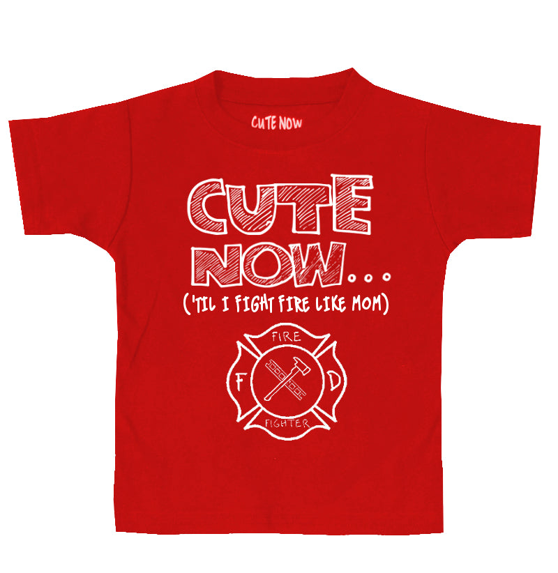 ('Til I Fight Fire Like Mom) Toddler T-shirt