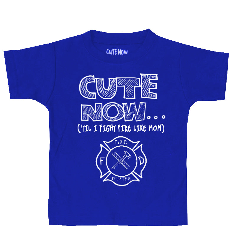 ('Til I Fight Fire Like Mom) Toddler T-shirt