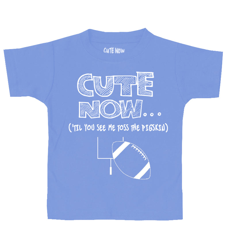 ('Til You See Me Toss The Pigskin) Toddler T-shirt