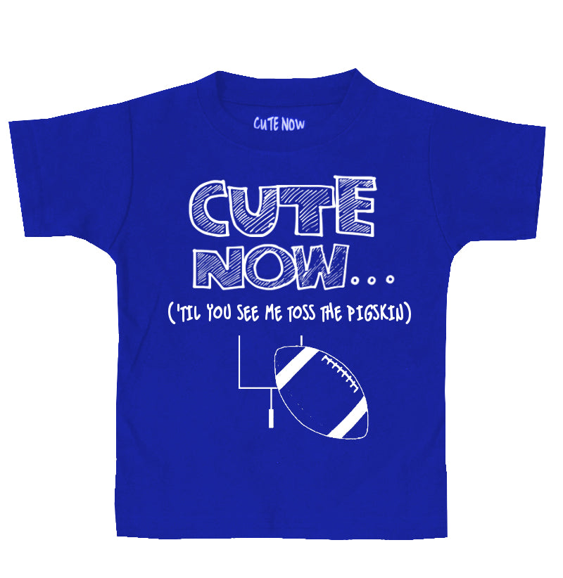 ('Til You See Me Toss The Pigskin) Toddler T-shirt