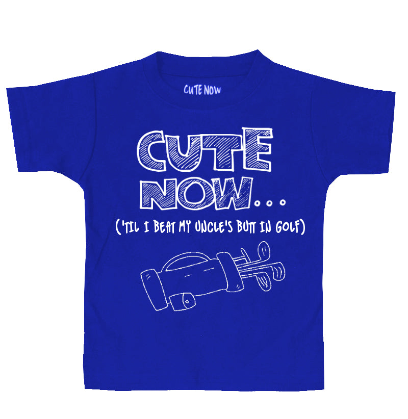 ('Til I Beat My Uncle's Butt In Golf) Toddler T-shirt