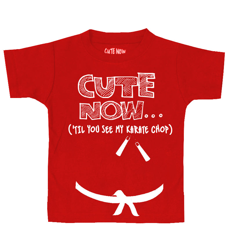 ('Til You See My Karate Chop) Toddler T-shirt