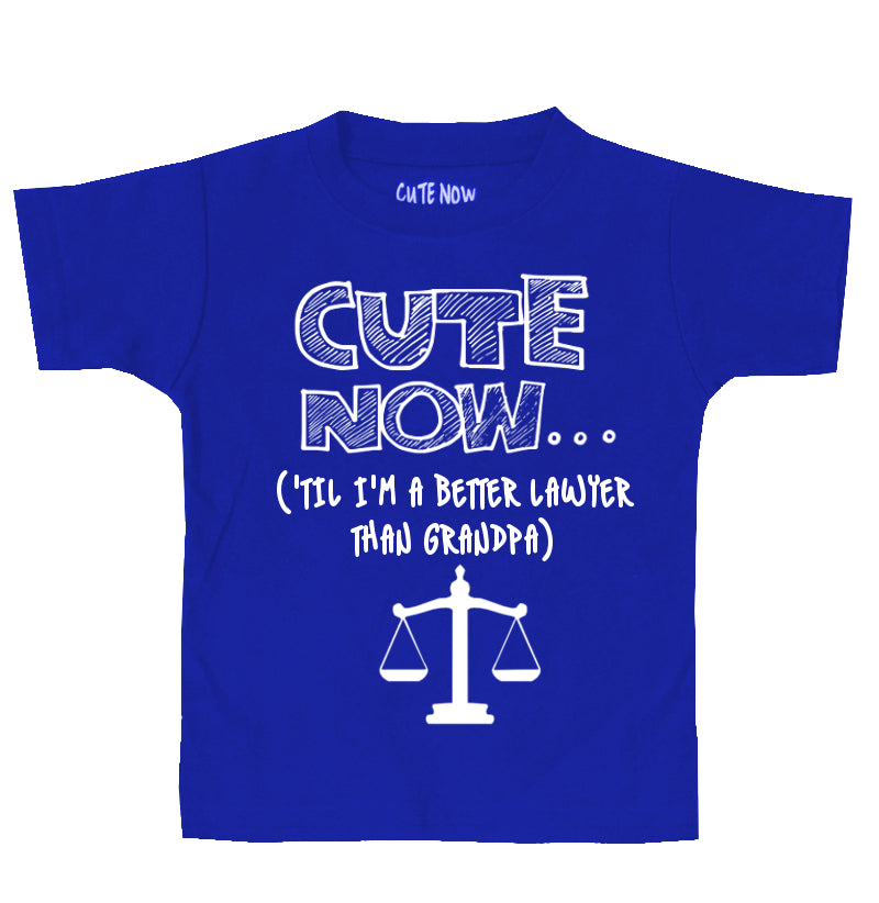 ('Til I'm a Better Lawyer Than Grandpa) Toddler T-shirt
