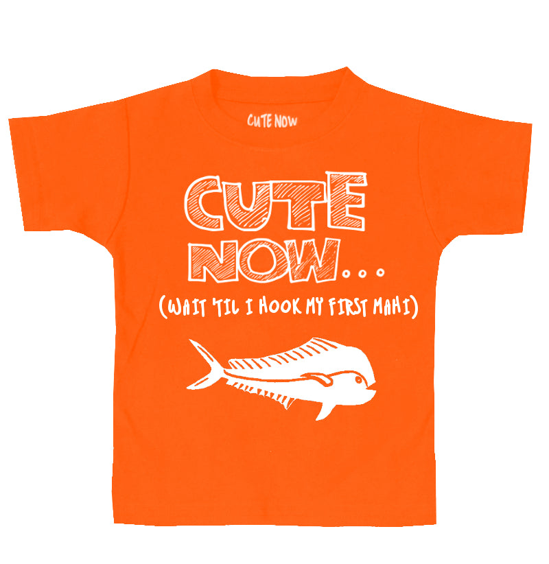 (Wait 'Til I Hook My First Mahi) Toddler T-shirt