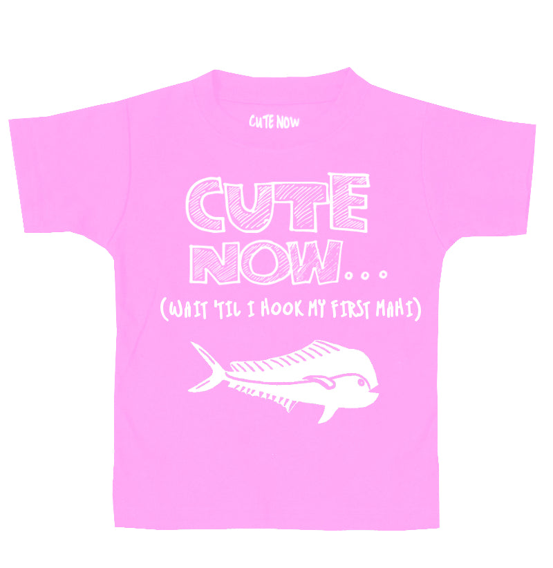 (Wait 'Til I Hook My First Mahi) Toddler T-shirt