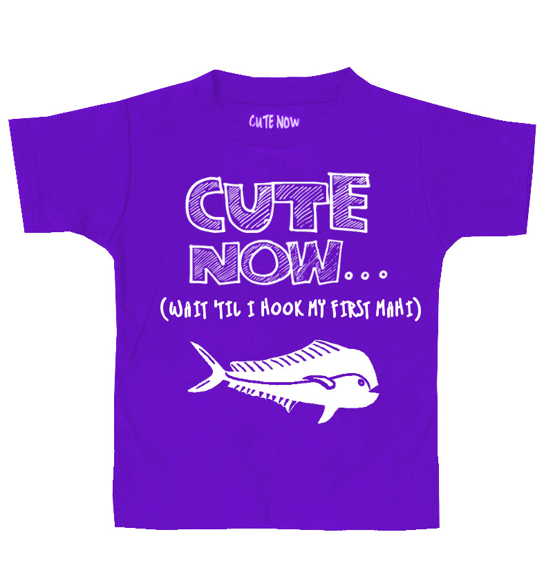 (Wait 'Til I Hook My First Mahi) Toddler T-shirt