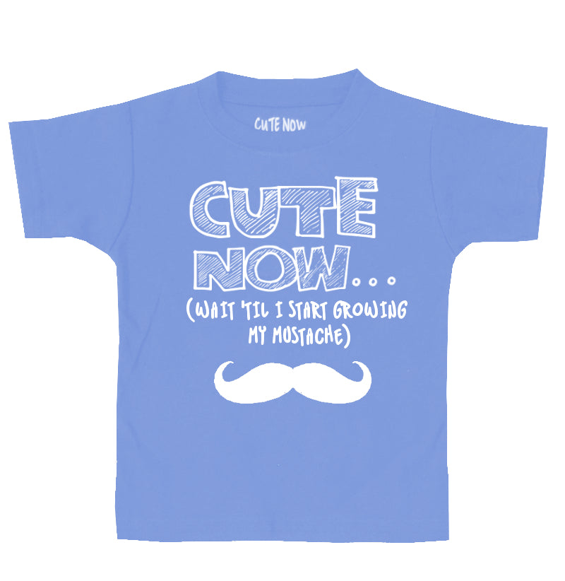 (Wait 'Til I Start Growing My Mustache) Toddler T-shirt