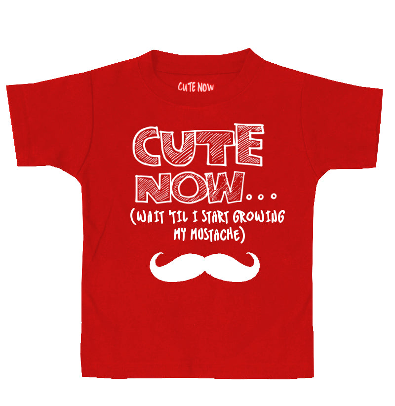 (Wait 'Til I Start Growing My Mustache) Toddler T-shirt
