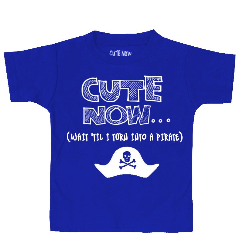 (Wait 'Til I Turn Into a Pirate) Toddler T-shirt