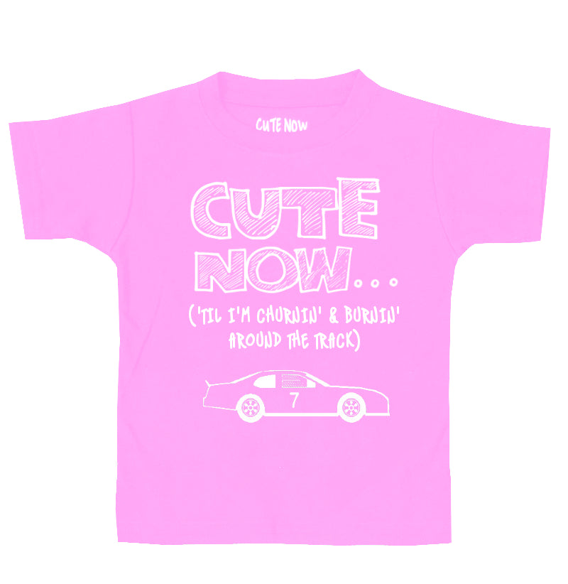 ('Til I'm Churnin' & Burnin Around The Track) Toddler T-shirt