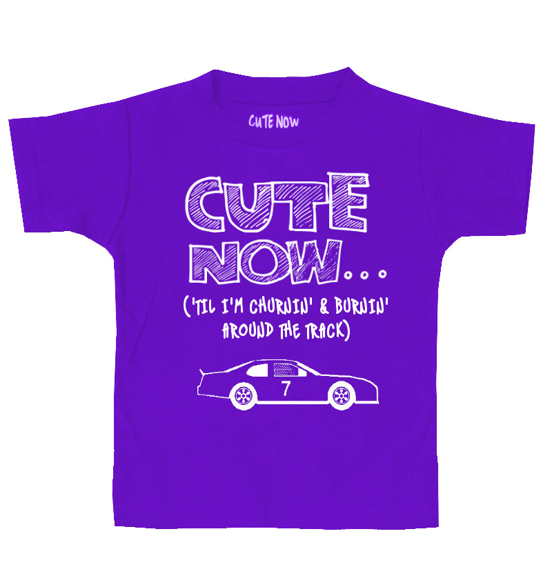 ('Til I'm Churnin' & Burnin Around The Track) Toddler T-shirt